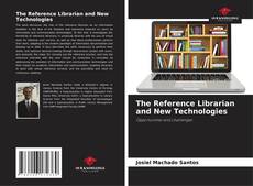 Couverture de The Reference Librarian and New Technologies