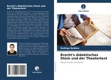 Bookcover of Brecht's didaktisches Stück und der Theatertext