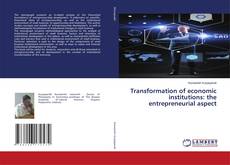 Buchcover von Transformation of economic institutions: the entrepreneurial aspect