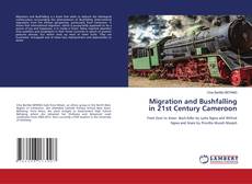 Capa do livro de Migration and Bushfalling in 21st Century Cameroon 