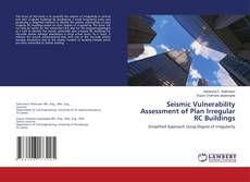 Обложка Seismic Vulnerability Assessment of Plan Irregular RC Buildings