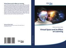 Bookcover of Virtual Space and its Effect on Learning