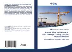 Bookcover of Mavjud bino va inshootlar konstruksiyalarining seysmik mustahkamligini