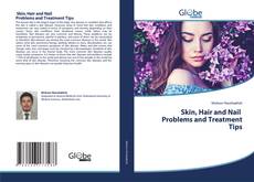 Capa do livro de Skin, Hair and Nail Problems and Treatment Tips 