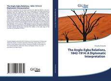 Capa do livro de The Anglo-Egba Relations, 1842-1914: A Diplomatic Interpretation 