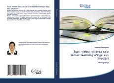 Bookcover of Turli tizimli tillarda so‘z semantikasining o‘ziga xos jihatlari