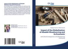 Capa do livro de Impact of the Globalization of Abadeh Woodcarving and its Economic 