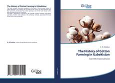 Обложка The History of Cotton Farming in Uzbekistan