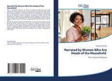 Narrated by Women Who Are Heads of the Household kitap kapağı
