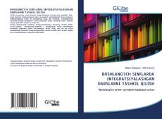 Buchcover von BOSHLANG‘ICH SINFLARDA INTEGRATSIYALASHGAN DARSLARNI TASHKIL QILISH