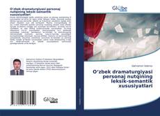 Copertina di Oʻzbek dramaturgiyasi personaj nutqining leksik-semantik xususiyatlari