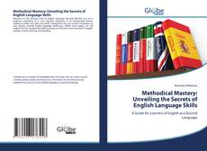 Copertina di Methodical Mastery: Unveiling the Secrets of English Language Skills