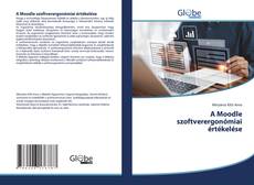 Bookcover of A Moodle szoftverergonómiai értékelése