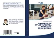 Bookcover of BOSHLANG’ICH TA’LIM-TARBIYADA PEDAGOGIK QONUNIYATLAR