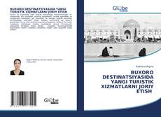 Copertina di BUXORO DESTINATSIYASIDA YANGI TURISTIK XIZMATLARNI JORIY ETISH