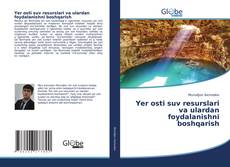 Bookcover of Yer osti suv resurslari va ulardan foydalanishni boshqarish