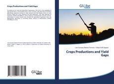 Copertina di Crops Productions and Yield Gaps