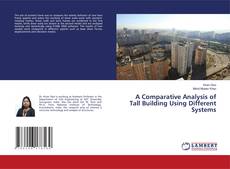 Buchcover von A Comparative Analysis of Tall Building Using Different Systems