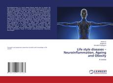 Обложка Life style diseases – Neuroinflammation, Ageing and Obesity