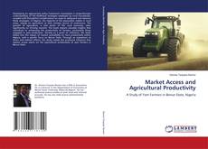 Couverture de Market Access and Agricultural Productivity