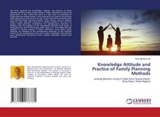 Knowledge Attitude and Practice of Family Planning Methods kitap kapağı