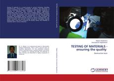 Capa do livro de TESTING OF MATERIALS - ensuring the quality 