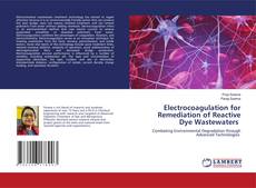 Copertina di Electrocoagulation for Remediation of Reactive Dye Wastewaters