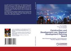 Copertina di Construction and Development Law, Regional Development Planning Board