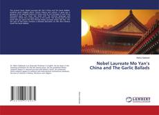 Capa do livro de Nobel Laureate Mo Yan’s China and The Garlic Ballads 
