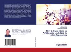 Couverture de New α-Glucosidase as Antidiabetic Inhibitors: In silico Approaches