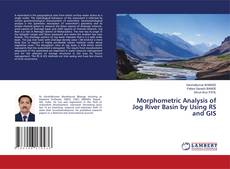 Couverture de Morphometric Analysis of Jog River Basin by Using RS and GIS