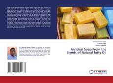 An Ideal Soap From the Blends of Natural fatty Oil的封面
