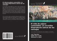 El nido de pájaro comestible: un increíble bioproducto salival de los vencejos的封面