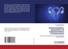 Capa do livro de MITOCHONDRIAL BIOGENESIS IN ENDOMETRIOSIS PATHOGENESIS 