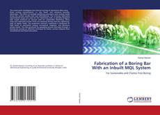 Couverture de Fabrication of a Boring Bar With an Inbuilt MQL System