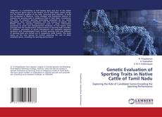 Capa do livro de Genetic Evaluation of Sporting Traits in Native Cattle of Tamil Nadu 