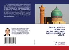 Buchcover von PERSPECTIVES OF INCREASING ATTRACTIVENESS OF BUKHARA BASED ON M.I.C.E