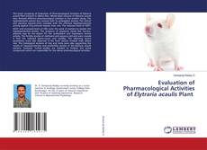 Capa do livro de Evaluation of Pharmacological Activities of Elytraria acaulis Plant 