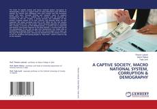 Capa do livro de A CAPTIVE SOCIETY, MACRO NATIONAL SYSTEM, CORRUPTION & DEMOGRAPHY 