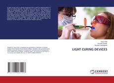 Couverture de LIGHT CURING DEVICES