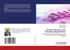 Couverture de Smart Polymers: Life-Changing Applications