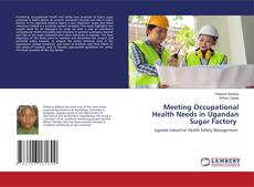 Couverture de Meeting Occupational Health Needs in Ugandan Sugar Factory