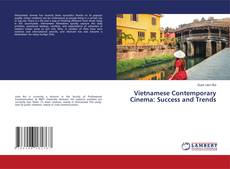 Couverture de Vietnamese Contemporary Cinema: Success and Trends