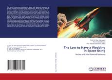 Обложка The Law to Have a Wedding in Space Using