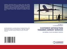 Portada del libro de CUSTOMER SATISFACTION TOWARDS AIRWAY SERVICES