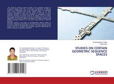 Couverture de STUDIES ON CERTAIN GEOMETRIC SEQUENCE SPACES