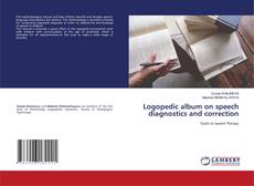 Copertina di Logopedic album on speech diagnostics and correction