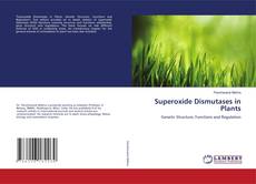 Couverture de Superoxide Dismutases in Plants