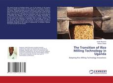 Couverture de The Transition of Rice Milling Technology in Uganda