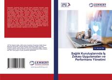 Capa do livro de Sağlık Kuruluşlarında İş Zekası Uygulamaları ve Performans Yönetimi 